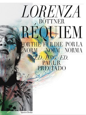 Lorenza Bttner: Requiem for the Norm 1