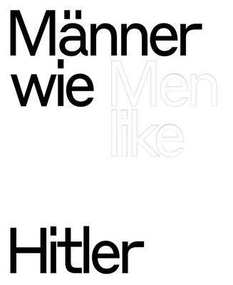 bokomslag Men Like Hitler