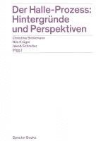 Der Halle-Prozess: Hintergründe und Perspektiven 1