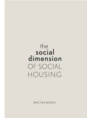 The Social Dimension of Social Housing 1