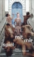 bokomslag Sasa Hanten-Schmidt: Spiel mit mir