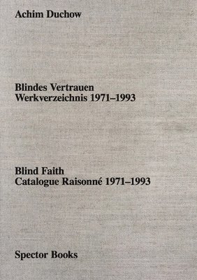 Achim Duchow: Blind Faith 1