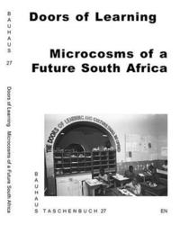 bokomslag Doors of Learning: Microcosms of a Future South Africa