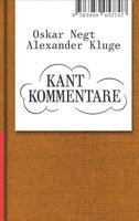 bokomslag Oskar Negt/Alexander Kluge: Kant Kommentare