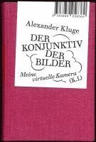 bokomslag Alexander Kluge: Der Konjunktiv der Bilder