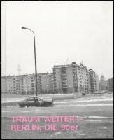 bokomslag Träum Weiter - Berlin, die 90er
