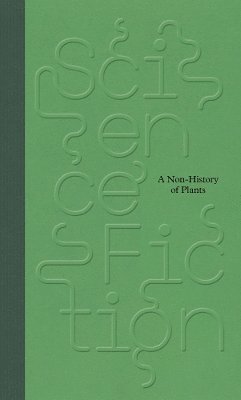 bokomslag Science/Fiction: A Non-History of Plants