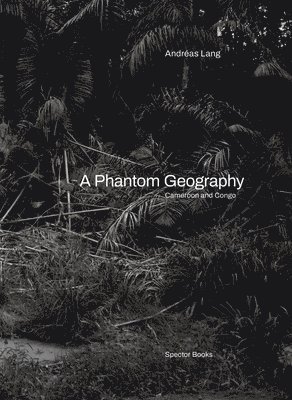 bokomslag Andras Lang: A Phantom Geography