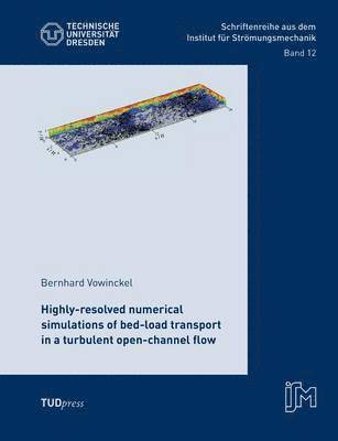 Highly-resolved numerical simulations of bed-load transport in a turbulent open-channel flow 1