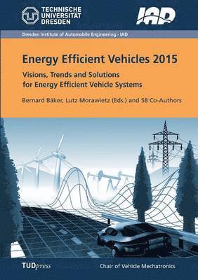 Bernard Bäker, Lutz Morawietz - Energy Efficient Vehicles 2015, Häftad
