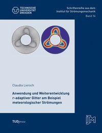 bokomslag Anwendung und Weiterentwicklung r-adaptiver Gitter am Beispiel meteorologischer Strömungen