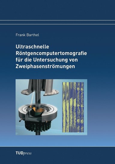 bokomslag Ultraschnelle Rntgencomputertomografie fr die Untersuchung von Zweiphasenstrmungen