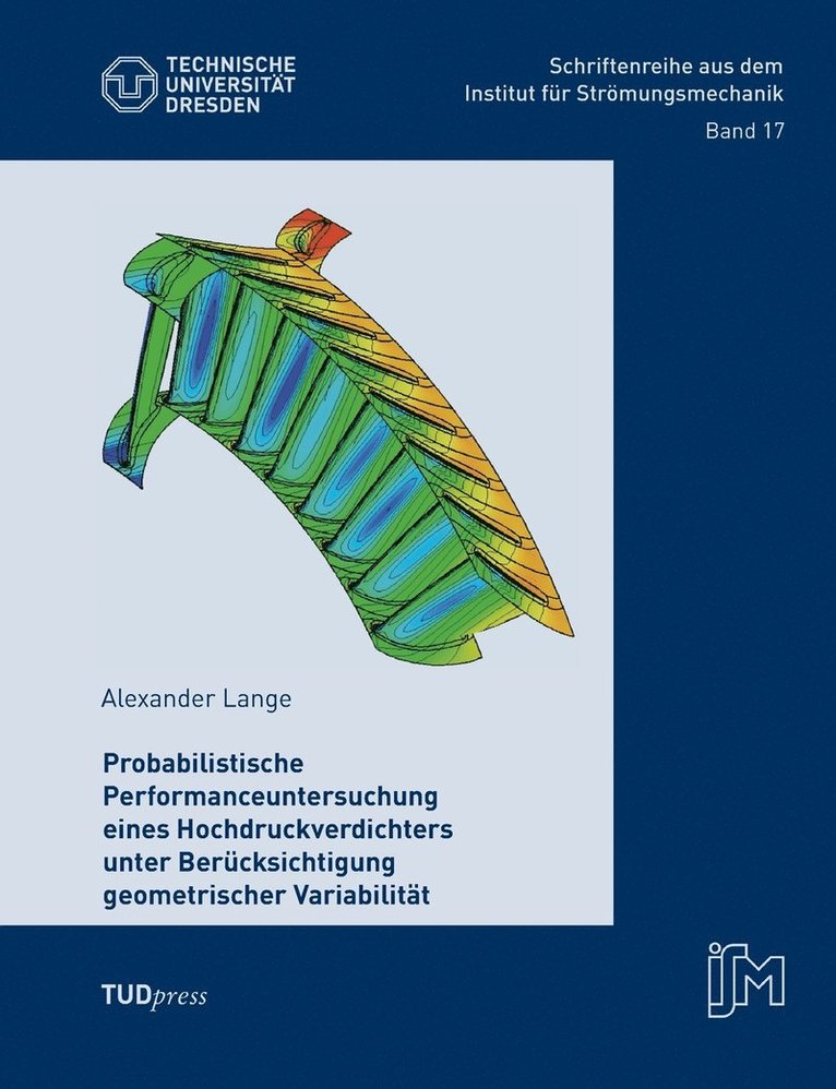 Performanceuntersuchung eines Hochdruckverdichters unter Bercksichtigung geometrischer Variabilitt 1