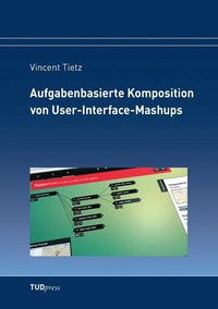 bokomslag Aufgabenbasierte Komposition von User-Interface-Mashups