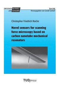 bokomslag Novel sensors for scanning force microscopy based on carbon nanotube mechanical resonators