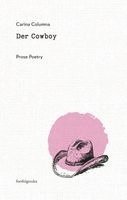 Carina Columna - Der Cowboy, Inbunden