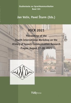 Proceedings of the Fourth International Workshop on the History of Speech Communication Research 1