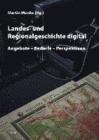 bokomslag Landes- und Regionalgeschichte digital