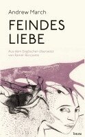 Andrew March - Feindes Liebe, Häftad