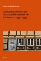 Ioana Andrea Diaconu - Kunst und Künstler in den essayistischen Schriften von Günter Grass (1955 - 1999), Häftad. Tillgänglighet: Lägg i varukorg