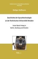 bokomslag Geschichte der Sprachtechnologie an der Technischen Universität Dresden