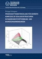 bokomslag Prozesskettenentwicklung für gewebte komplexe 3D-Schlauchstrukturen in Faserkunststoffverbund- und Biomedizinanwendungen