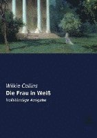 Wilkie Collins - Die Frau in Weiß, Häftad