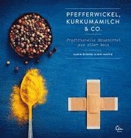 bokomslag Pfefferwickel, Kurkumamilch & Co.
