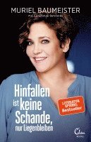 bokomslag Hinfallen ist keine Schande, nur Liegenbleiben