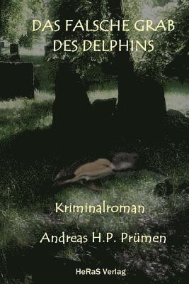 Das falsche Grab des Delphins