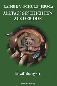 bokomslag Alltagsgeschichten aus der DDR: Erzaehlungen