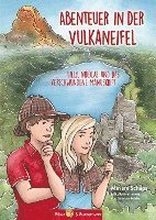 Miriam Schaps - Abenteuer in der Vulkaneifel - Lilly, Nikolas und das Geheimnis des verschwundenen Manuskripts, Inbunden