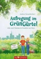 bokomslag Aufregung im GrünGürtel - Lilly und Nikolas in Frankfurt am Main