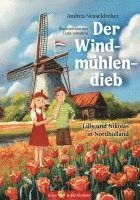 bokomslag Der Windmühlendieb - Lilly und Nikolas in Nordholland