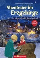 Abenteuer im Erzgebirge - Lilly und Nikolas im Weihnachtsland