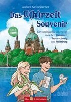 Andrea Nesseldreher - Das U(h)rzeit Souvenir - Lilly und Nikolas unterwegs zwischen Hannover, Braunschweig und Wolfsburg, Inbunden