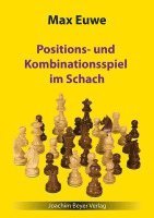 bokomslag Positions- und Kombinationsspiel im Schach