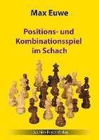 Max Euwe - Positions- und Kombinationsspiel im Schach, Häftad