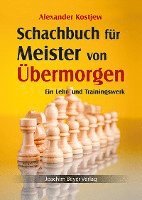 bokomslag Schachbuch für Meister von Übermorgen