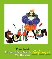 Schachlehrbuch für Kinder - Anfänger 1