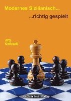Jerzy Konikowski - Modernes Sizilianisch - richtig gespielt, Häftad