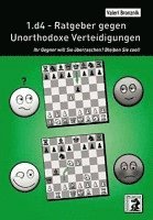 Valeri Bronznik - 1.d4 - Ratgeber gegen Unorthodoxe Verteidigungen, Inbunden
