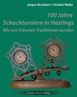 bokomslag 100 Jahre Schachturniere in Hastings