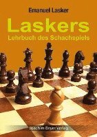 bokomslag Laskers Lehrbuch des Schachspiels