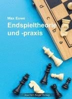 bokomslag Endspieltheorie und -praxis