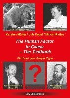 Karsten Müller, Luis Engel, Makan Rafiee - The Human Factor in Chess - The Testbook, Häftad