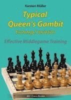 Karsten Müller - Typical Queen´s Gambit - Exchange Variation, Häftad