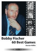 bokomslag Bobby Fischer 60 Best Games