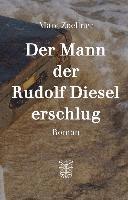 bokomslag Der Mann, der Rudolf Diesel erschlug