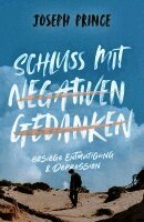 Joseph Prince - Schluss mit negativen Gedanken, Häftad